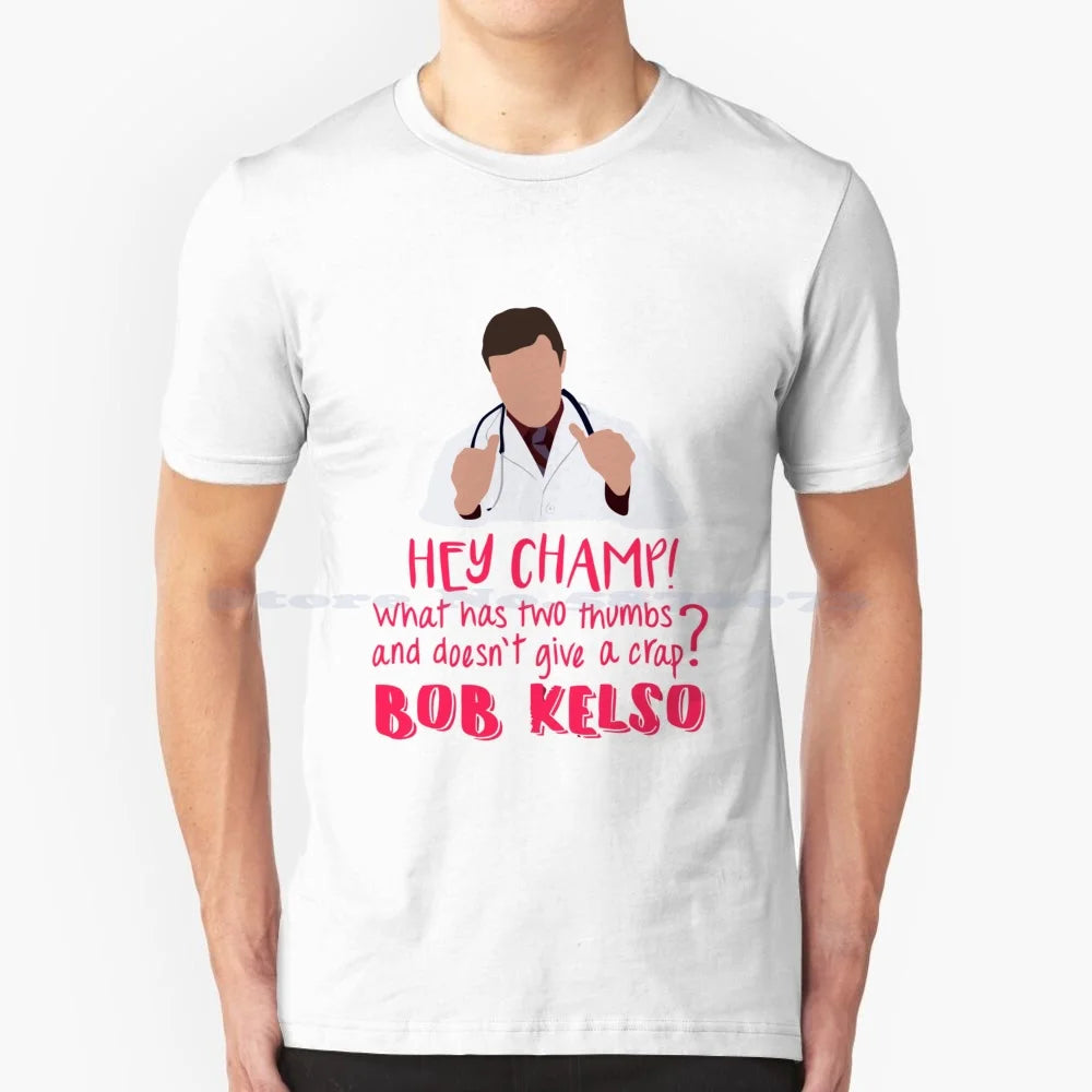 Hey Champ T Shirt 100% Cotton Tee Scrubs Jd Turk Zach Braff Kelso Elliot Sacred Heart Hospital Perry Dr Cox Tv Series